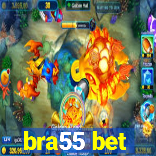 bra55 bet